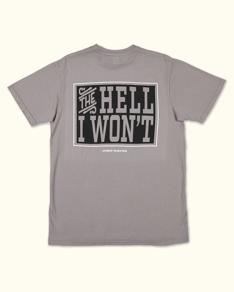 Hell I Won't Tee - Mud