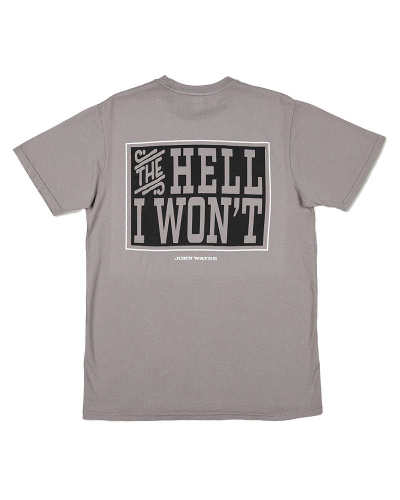 Hell I Won't Tee - Mud