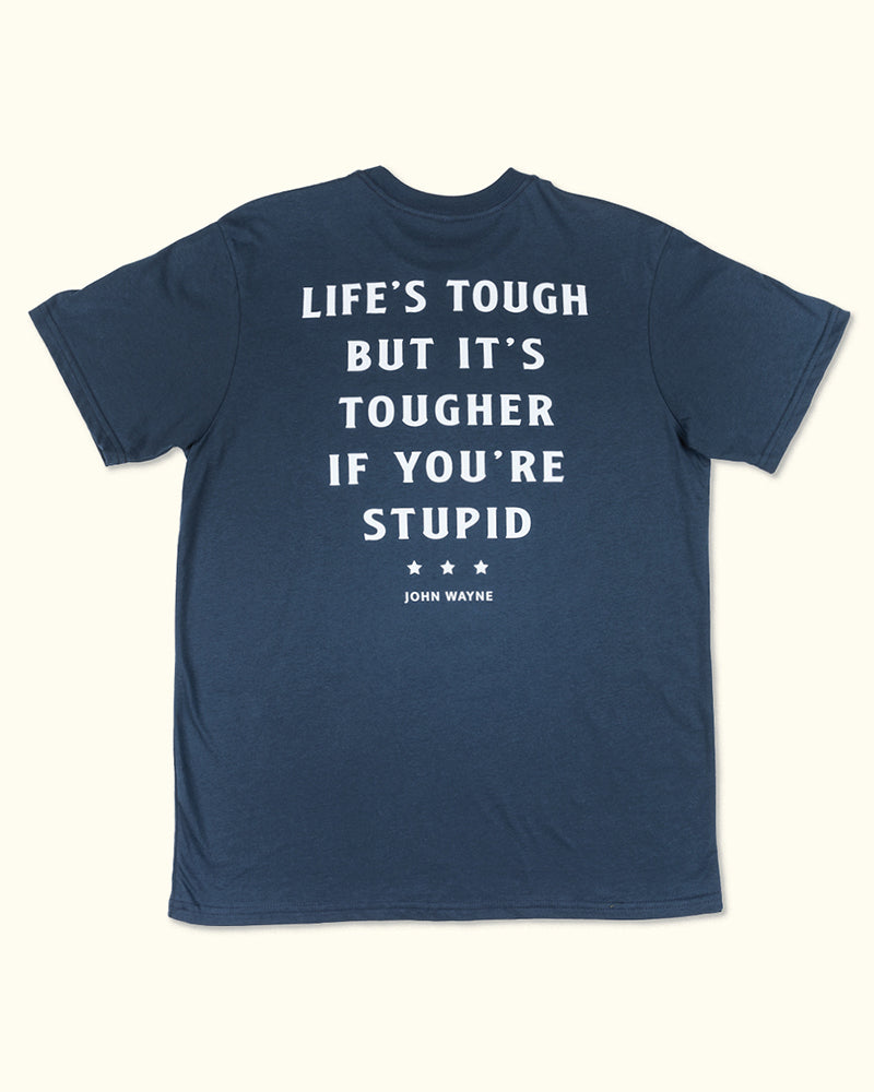 Life's Tough Tee - Navy