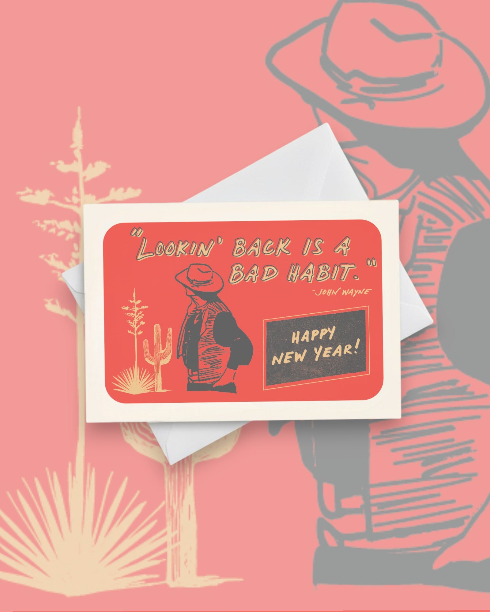 John Wayne Holiday Card – Lookin' Back Is A Bad Habit