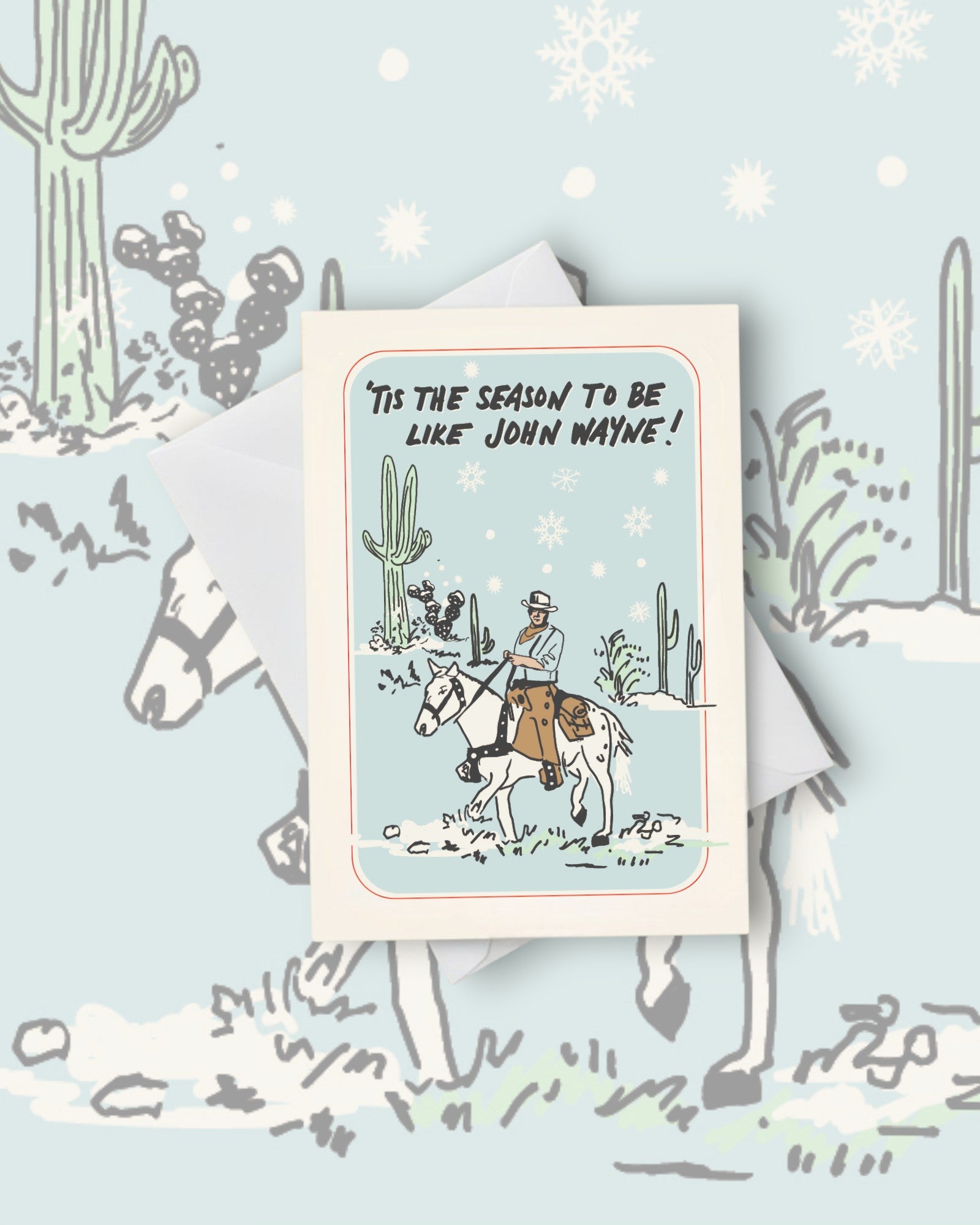 John Wayne Holiday Card – 'Tis The Season To Be Like John Wayne