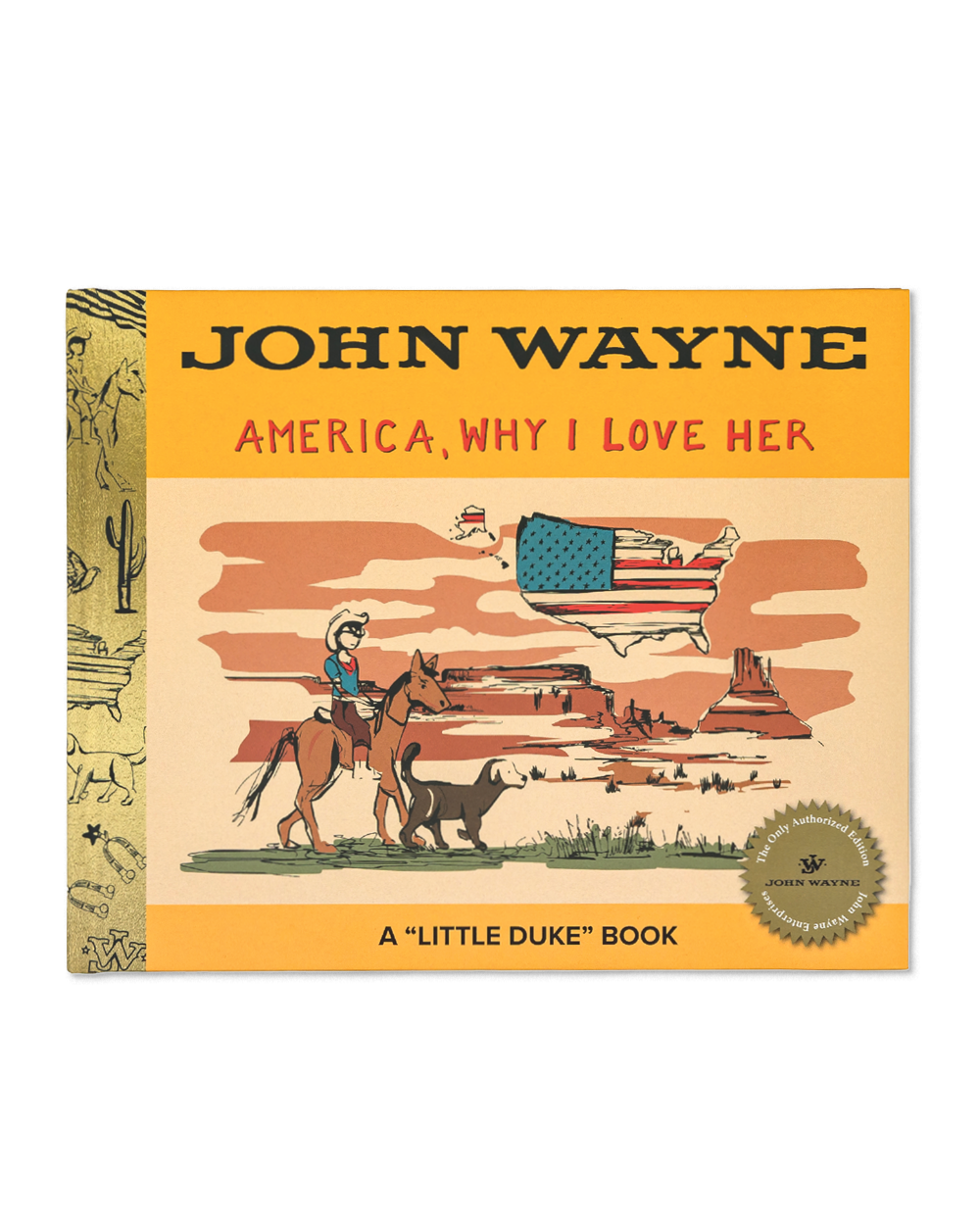 John Wayne America, Why I Love Her - Book No. 1