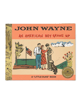 John Wayne An American Boy Grows Up - Book No. 5