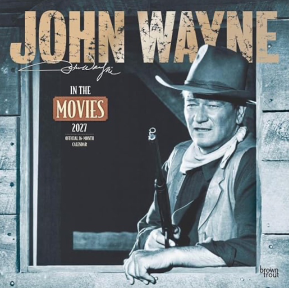 John Wayne 2027 In the Movies Wall Calendar