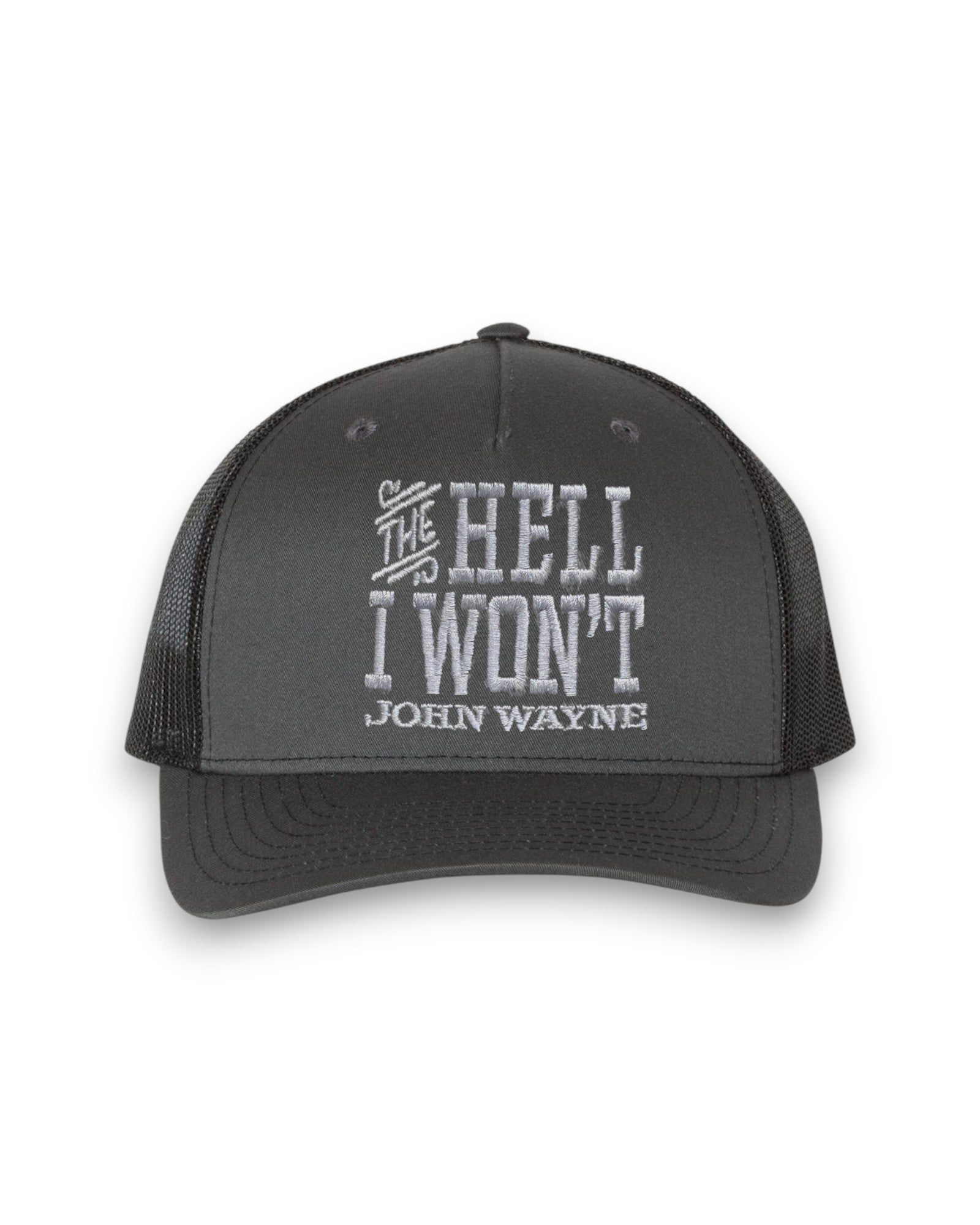 Hell I Won't Trucker Cap – Charcoal/Black