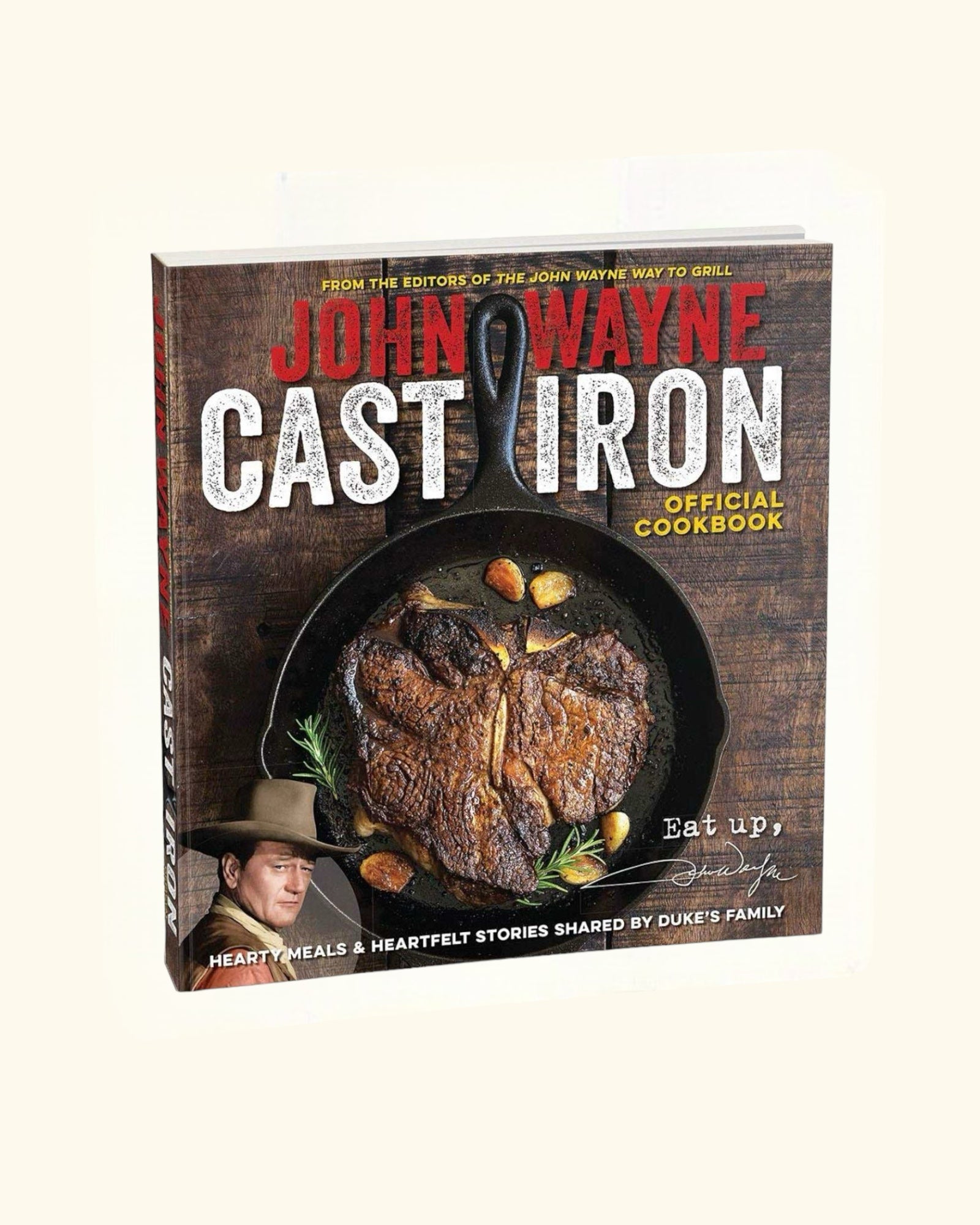 John Wayne Cast Iron Official Cookbook