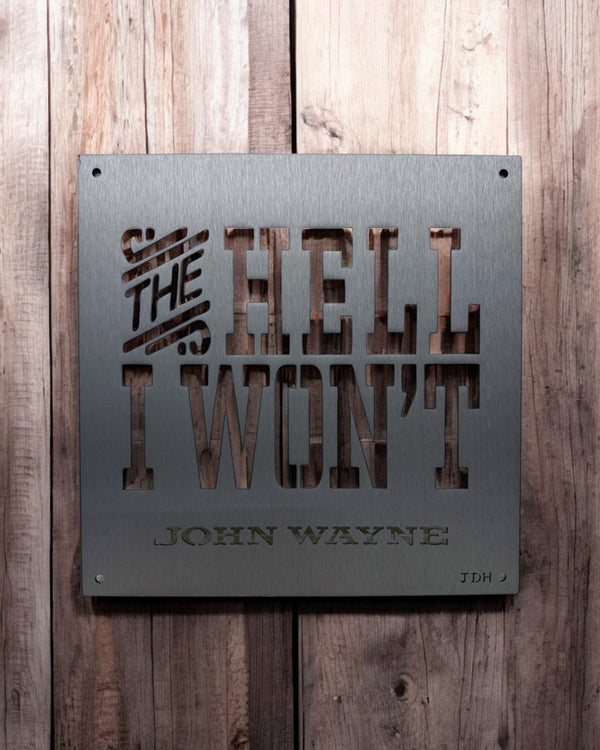 The Hell I Won't Iron Quote Sign - Matte Clear