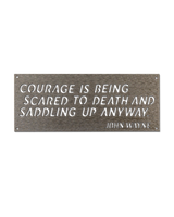 Courage Iron Sign - Small
