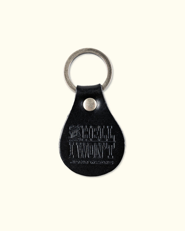 Hell I Won't Leather Keychain - Black