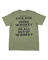 Kick Ass & Drink Whiskey Tee - Moss Green