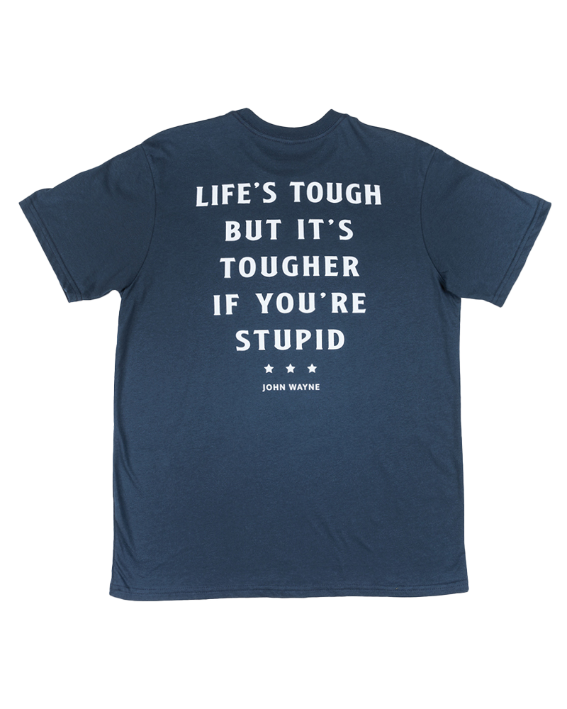 Life's Tough Tee - Navy