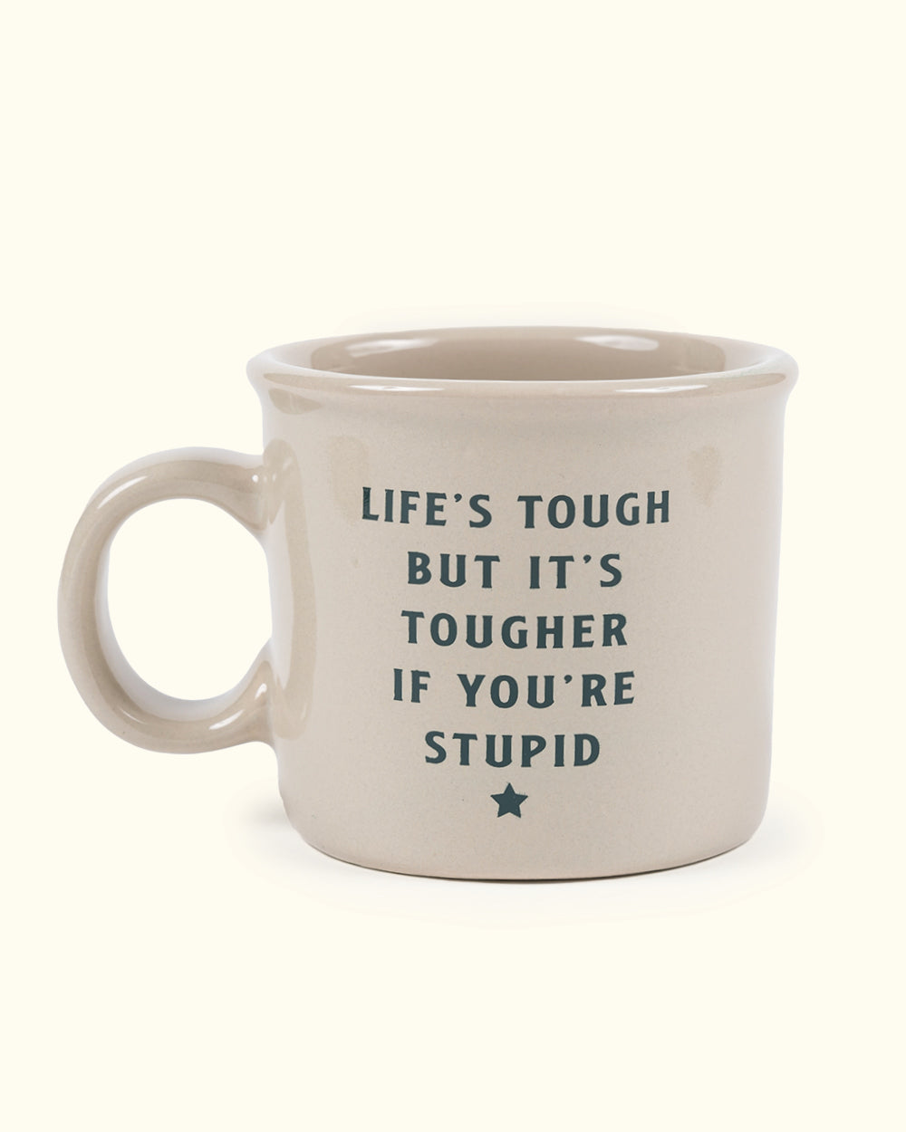 Life's Tough Camp Mug