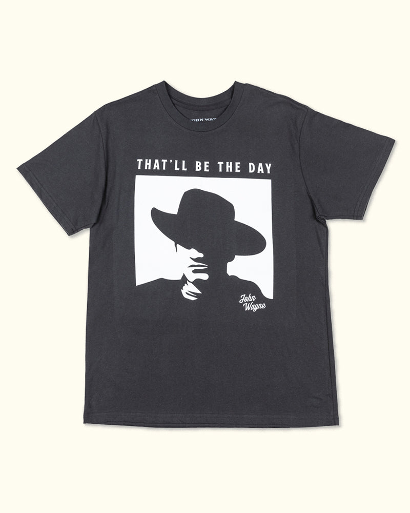 That'll Be the Day Tee - Black