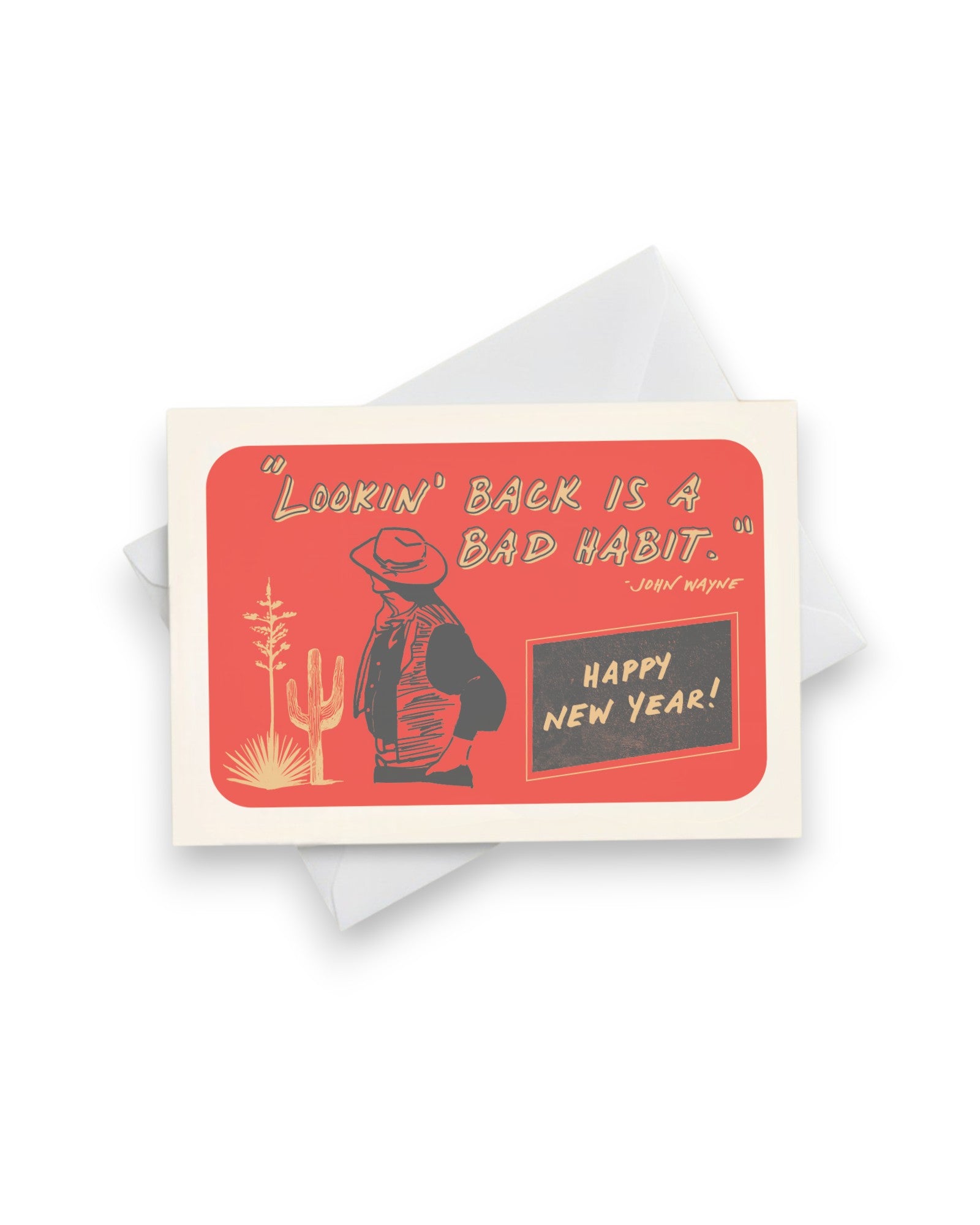 John Wayne Holiday Card – Lookin' Back Is A Bad Habit