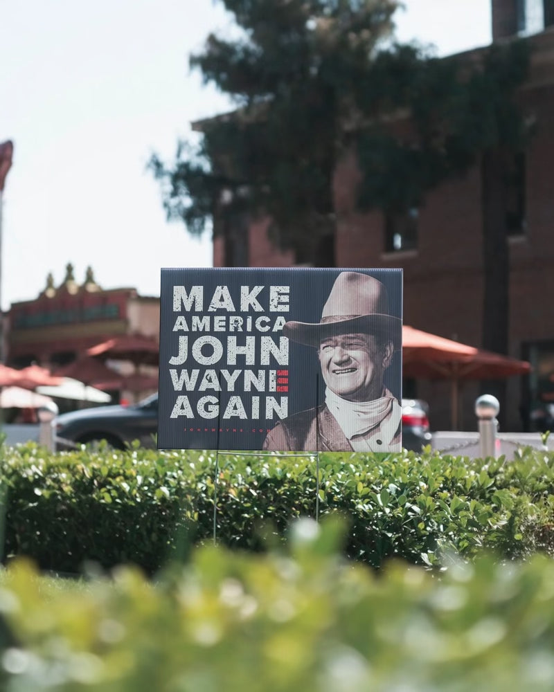 John Wayne for President Lawn Sign