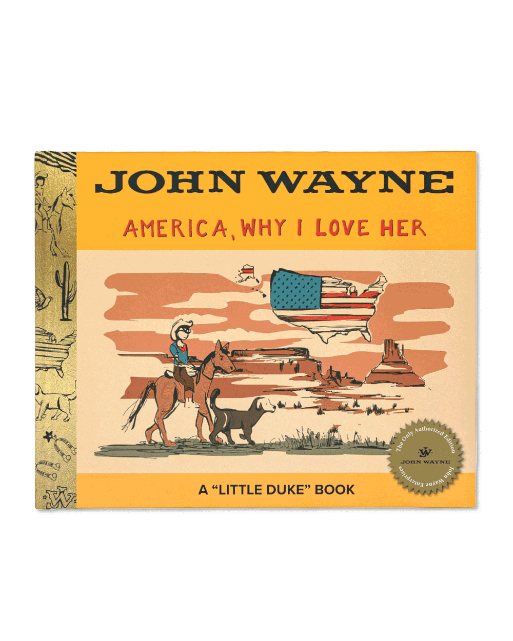 John Wayne America, Why I Love Her - Book No. 1