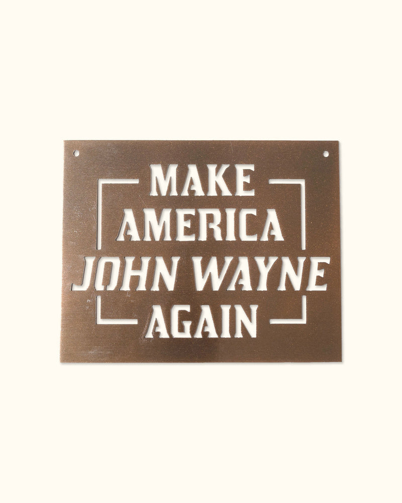 Make America John Wayne Again Iron Sign - Rose Gold