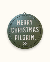 Merry Christmas Pilgrim Quote Ornament - Green