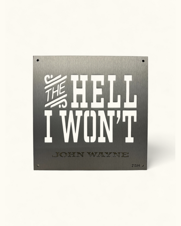 The Hell I Won't Iron Quote Sign - Black