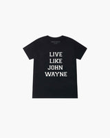 Live Like John Wayne Kids Tee