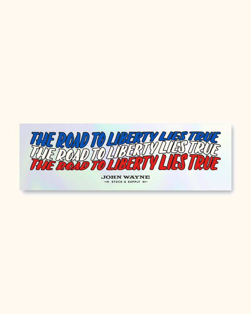 The Road To Liberty Hologram Bumper Sticker