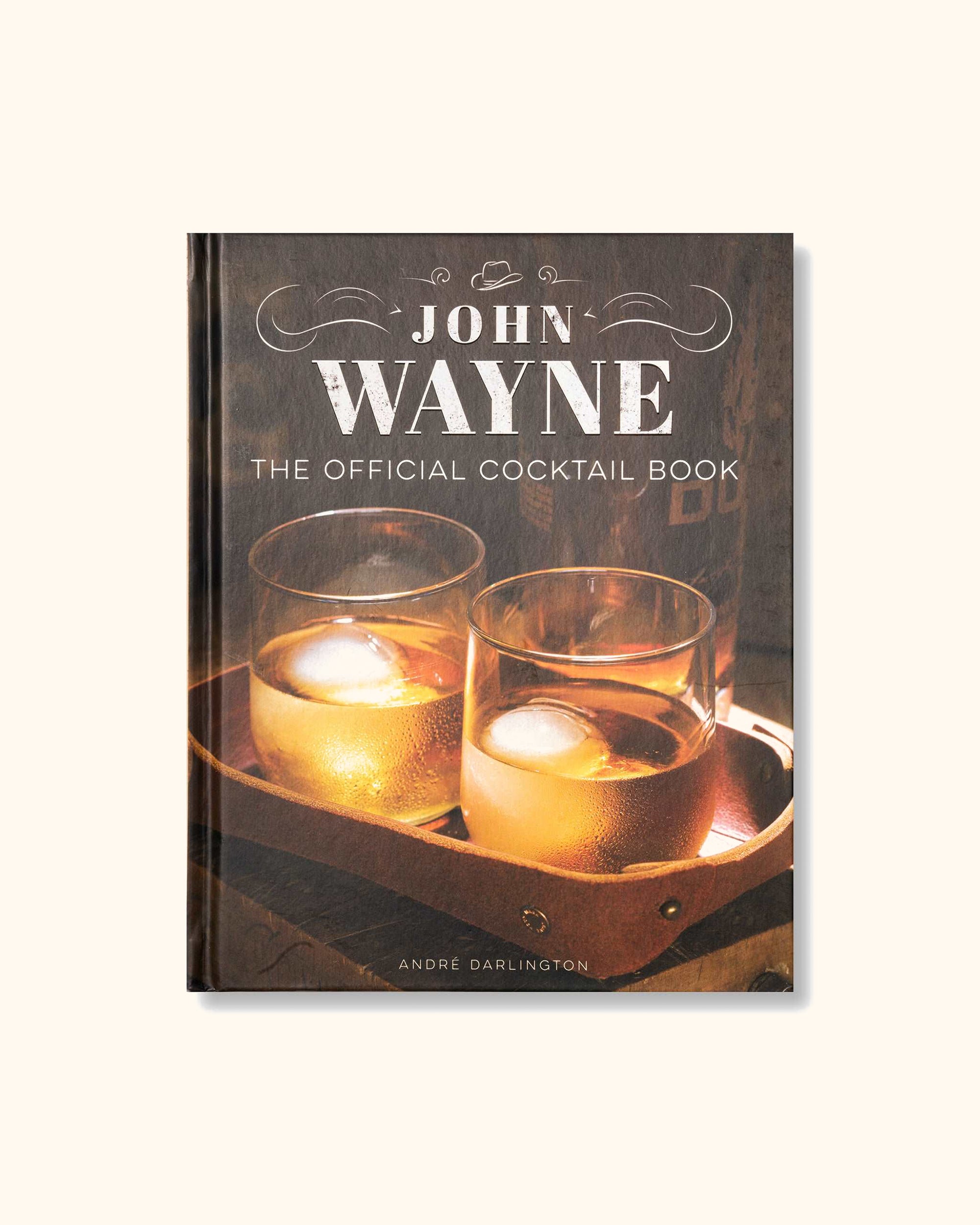 John Wayne Official Cocktail Book