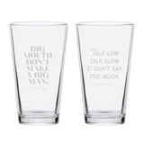 "talk Low" & "Big Mouth" quote pint glass set